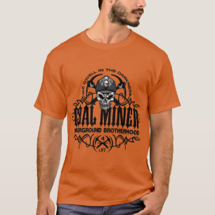 COAL MINER underground brotherhood T-Shirt