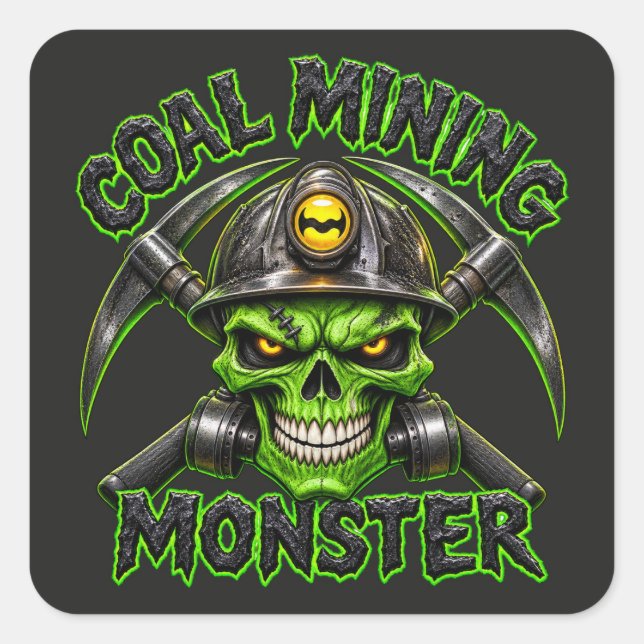 COAL MINING MONSTER SQUARE STICKER (Front)