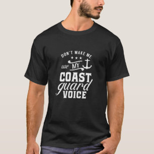 Coast Guard Voice Coastie Coastal Sea Rescue Job T-Shirt