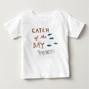 Coastal Art   Catch of the day Baby T-Shirt