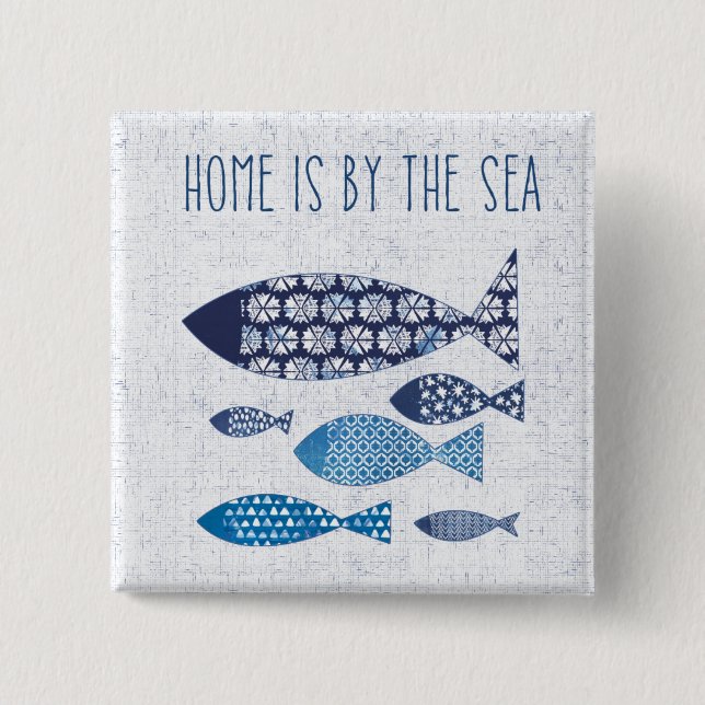 Coastal Art | Home is By the Sea 15 Cm Square Badge (Front)