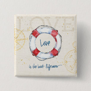 Coastal Quote Love is the best lifesaver 15 Cm Square Badge