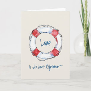 Coastal Quote Love is the best lifesaver Card
