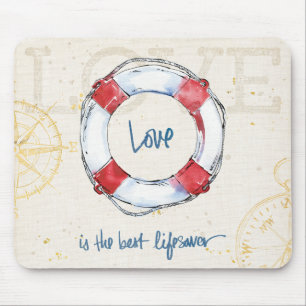 Coastal Quote   Love is the best lifesaver Mouse Mat