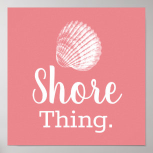 Coastal Seashell Shore Thing Coral Pink Poster