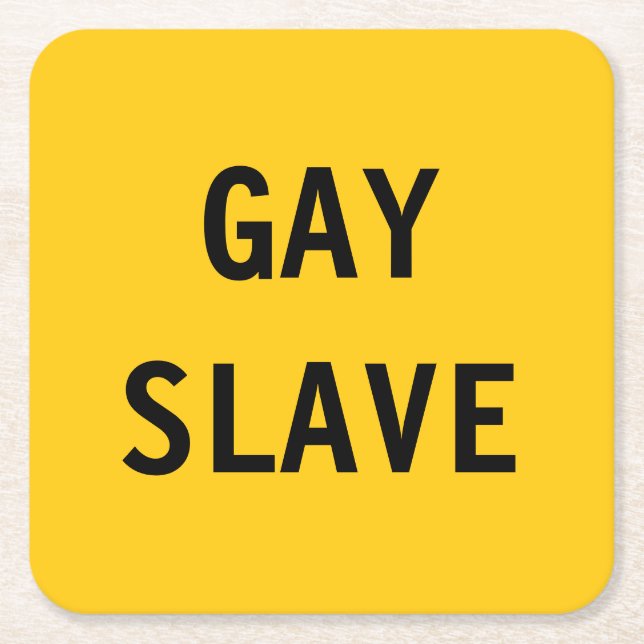 Coaster Gay Slave (Front)
