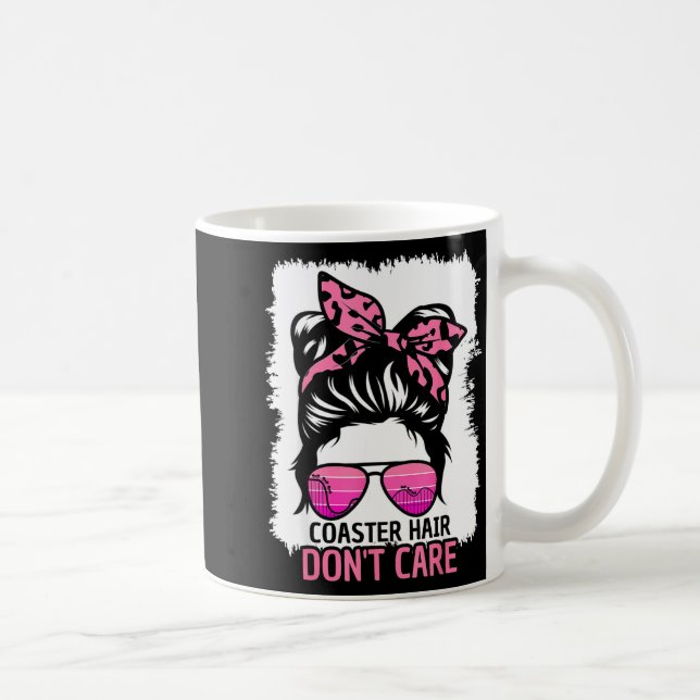 Coaster Hair Don't Care Roller Coaster Messy Bun T Coffee Mug (Right)