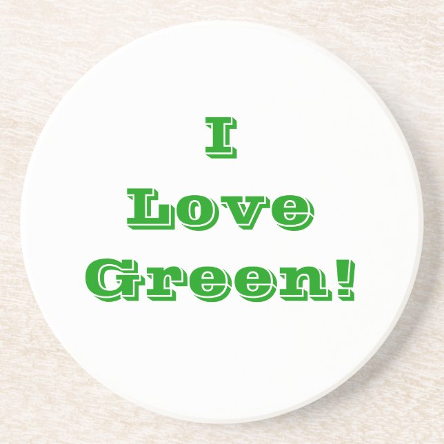 Coaster I Love Green (Front)