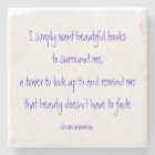 Coaster I want beautiful books to surround me
