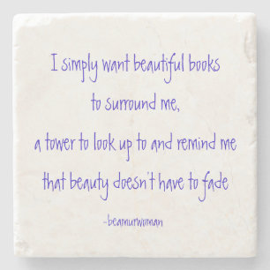 Coaster I want beautiful books to surround me