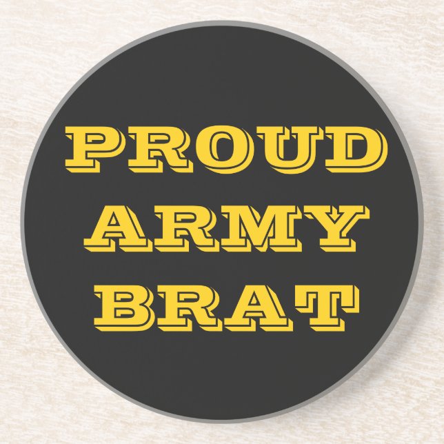 Coaster Proud Army Brat (Front)