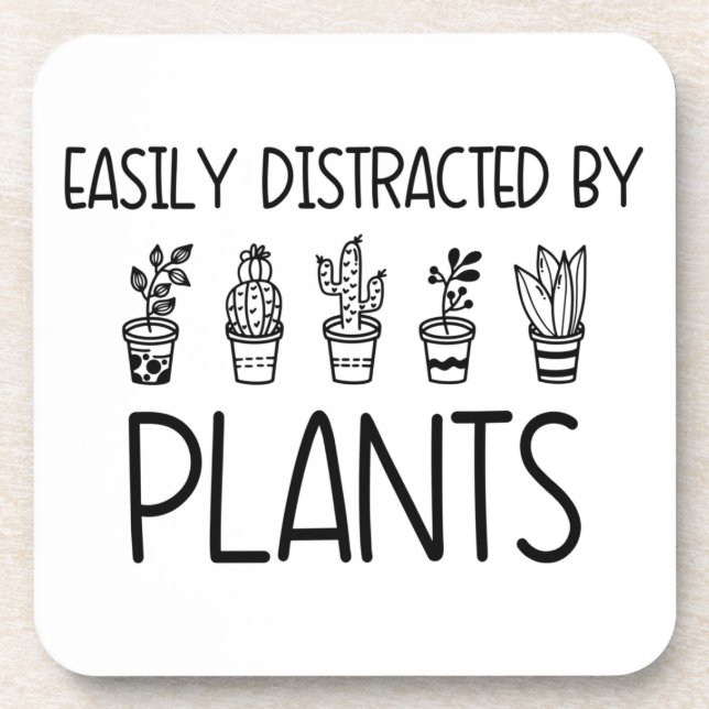 Coaster Set  EASILY DISTRACTED BY PLANTS (Front)