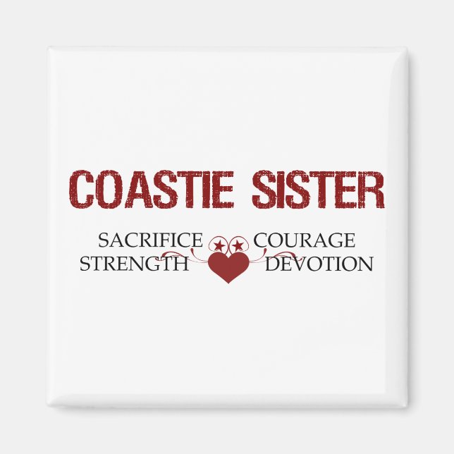 Coastie Sister Sacrifice, Strength, Courage Magnet (Front)