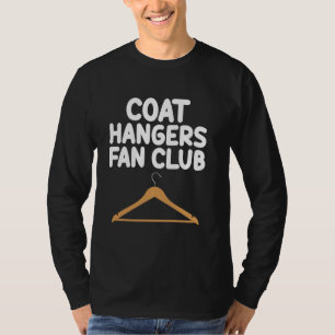 Coat Hangers Fan Club Clothes Organiser Closet Rod T-Shirt