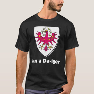 coat of arms Austria Tirol Dialekt Bin a Da iger T-Shirt
