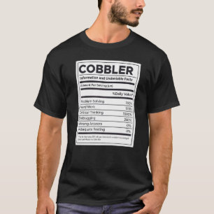 Cobbler Nutrition Information   T-Shirt