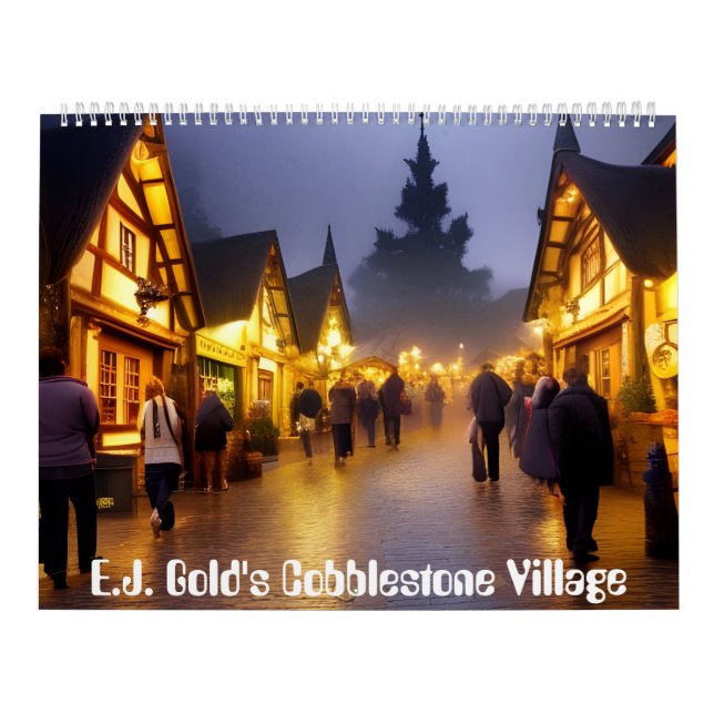 Cobblestone Village by E.J. Gold Calendar (Cover)