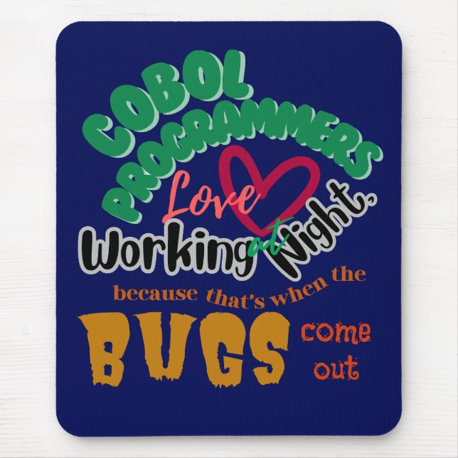 Cobol Bugs Comes Out Late Night Mouse Mat (Front)