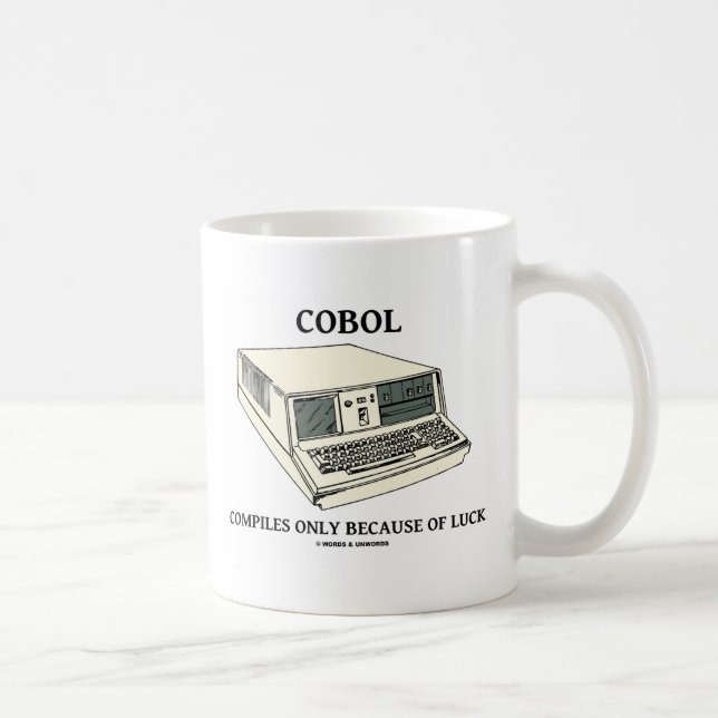 COBOL Compiles Only Because Of Luck Coffee Mug (Right)