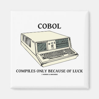 COBOL Compiles Only Because Of Luck Magnet