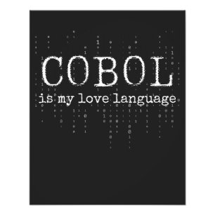 Cobol is my love language.b photo print