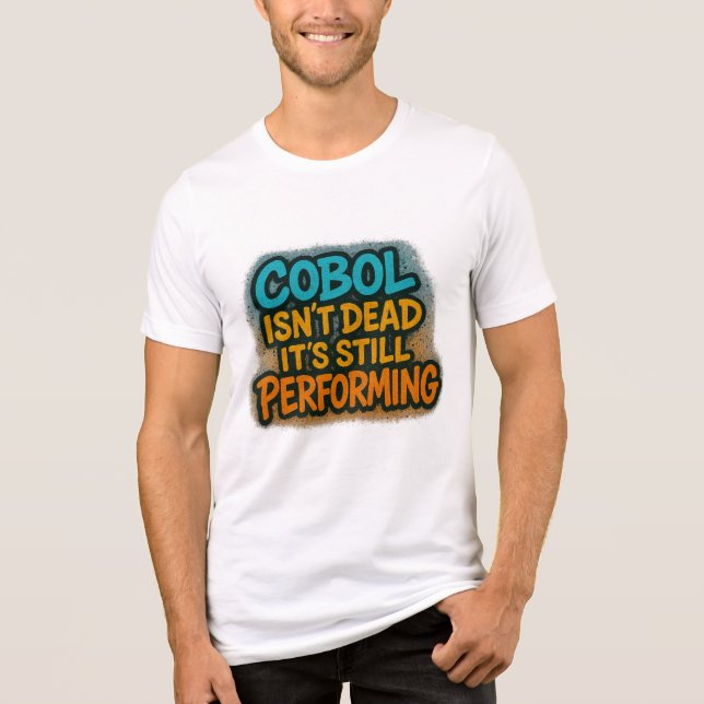 Cobol is still performing Tri-Blend shirt (Front)