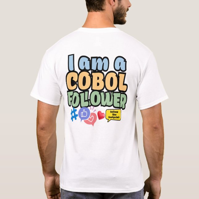 Cobol Programming Language Follower T-Shirt (Back)
