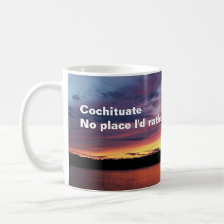 Cochituate, No place I'd rather be coffee mug