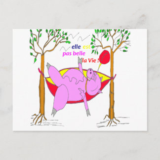 COCHON ELLE EST PAS BELLE LA VIE 1.PNG POSTCARD