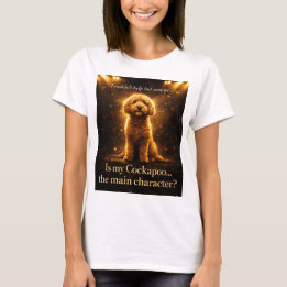 Cockapoo Main Character Shirt Funny Dog Lover Gift