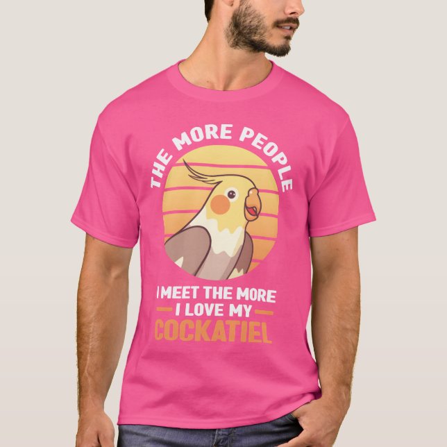 Cockatiel gifts Pets Birds Animals friends T-Shirt (Front)