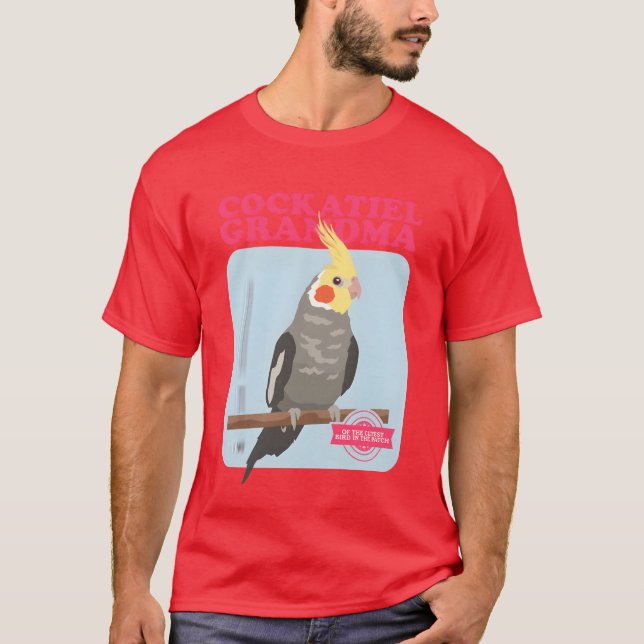Cockatiel Grandma Bird Owner Cockatiels boy friend T-Shirt (Front)