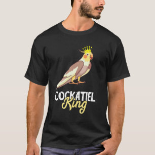 Cockatiel King Crown Cockatoo Bird Owner Parrot  P T-Shirt