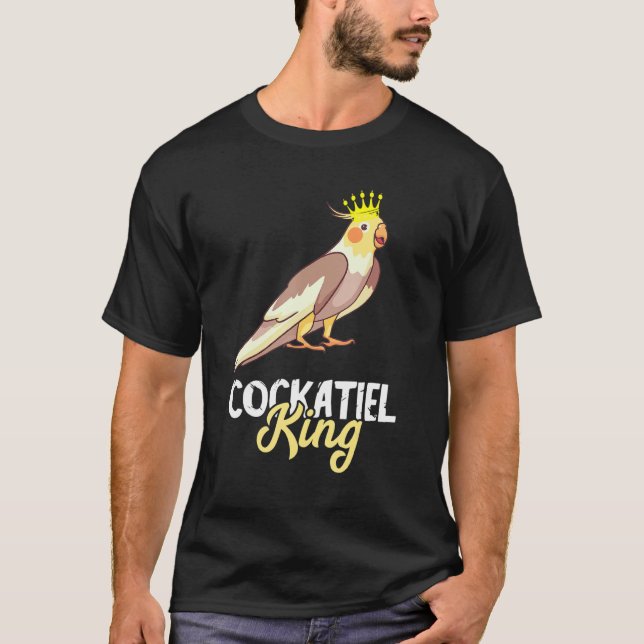 Cockatiel King Crown Cockatoo Bird Owner Parrot  P T-Shirt (Front)