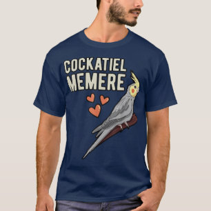 Cockatiel Memere Parrot Owner Grandmother Cockatoo T-Shirt