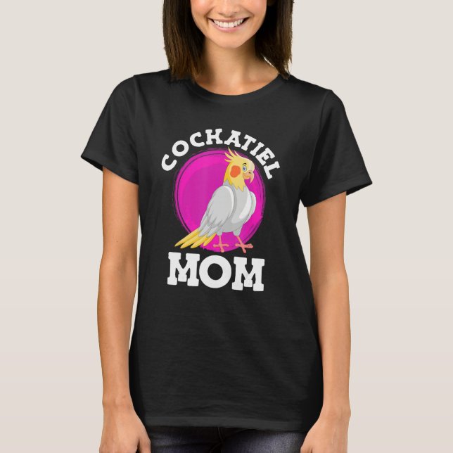 Cockatiel Mom Bird  Parakeets Mommy Bird Women T-Shirt (Front)