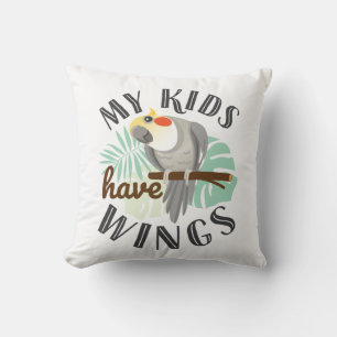 Cockatiel Mum Dad Pet Bird My Kids Have Wings Cushion
