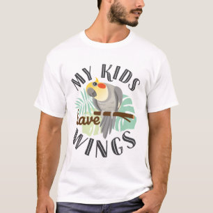 Cockatiel Mum Dad Pet Bird My Kids Have Wings T-Shirt