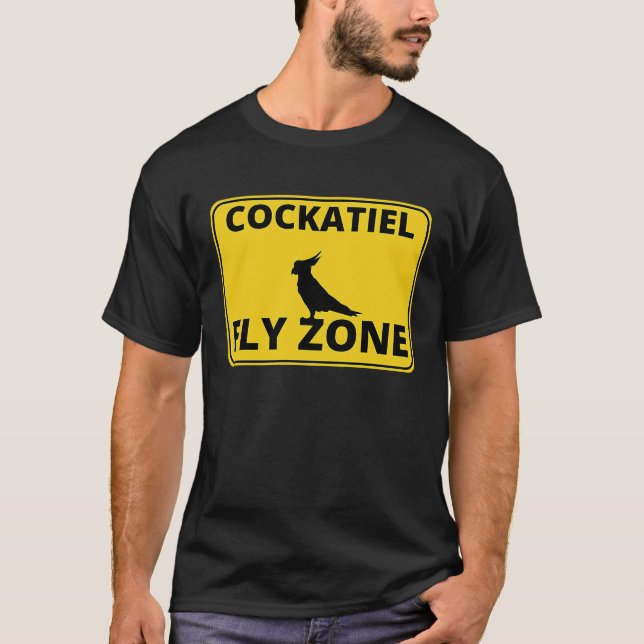 Cockatiel  Warning Fly Zone Cockatiel T-Shirt (Front)