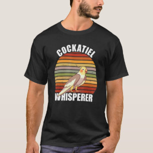 Cockatiel Whisperer Vintage Retro Pet Bird Cockati T-Shirt
