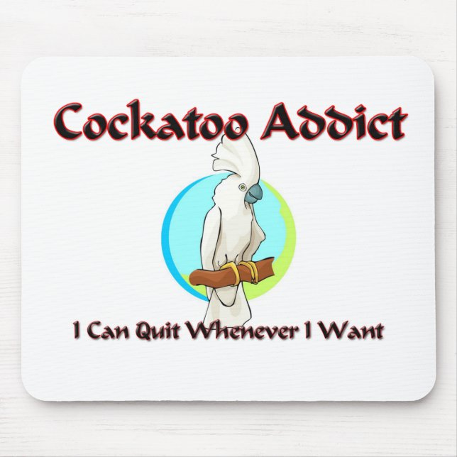 Cockatoo Addict Mouse Mat (Front)