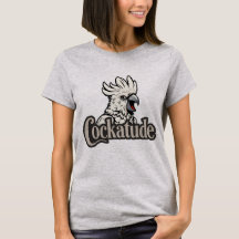 Cockatoo Attitude "Cockatude" Women's