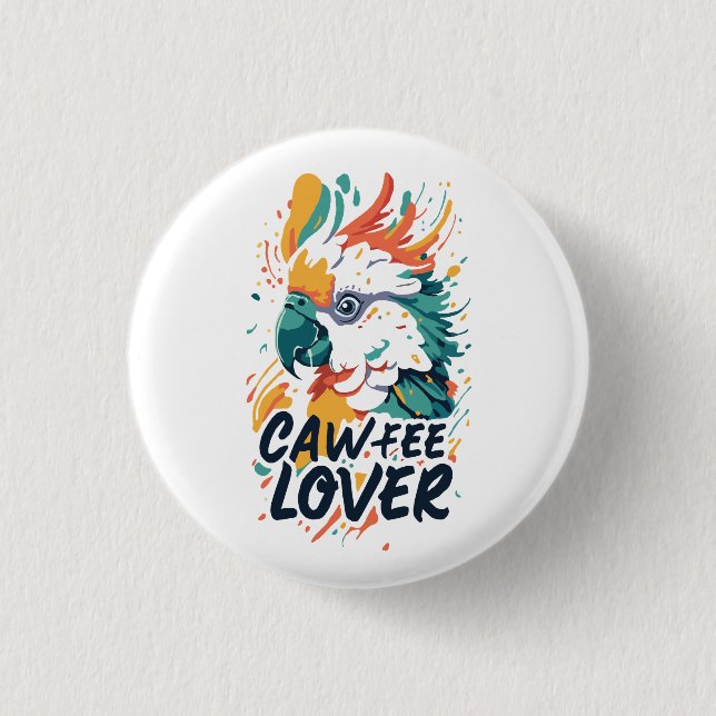 Cockatoo Coffee Lover 3 Cm Round Badge (Front)