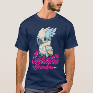 Cockatoo Grandma Bird lover Parrot Women family T-Shirt
