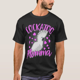 Cockatoo Momma Pet Bird Parrot Mum Umbrella Cockat T-Shirt