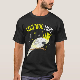 Cockatoo Mum Parrot Bird Women T-Shirt