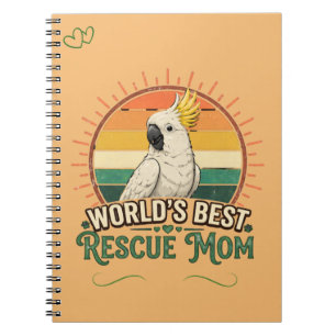 Cockatoo Rescue Bird Mom Notebook