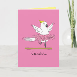 Cockatutu - Cockatoo Bird Ballerina Greeting Card