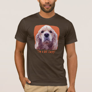 Cocker Attitude "I'm a bit Cocky!" T-Shirt