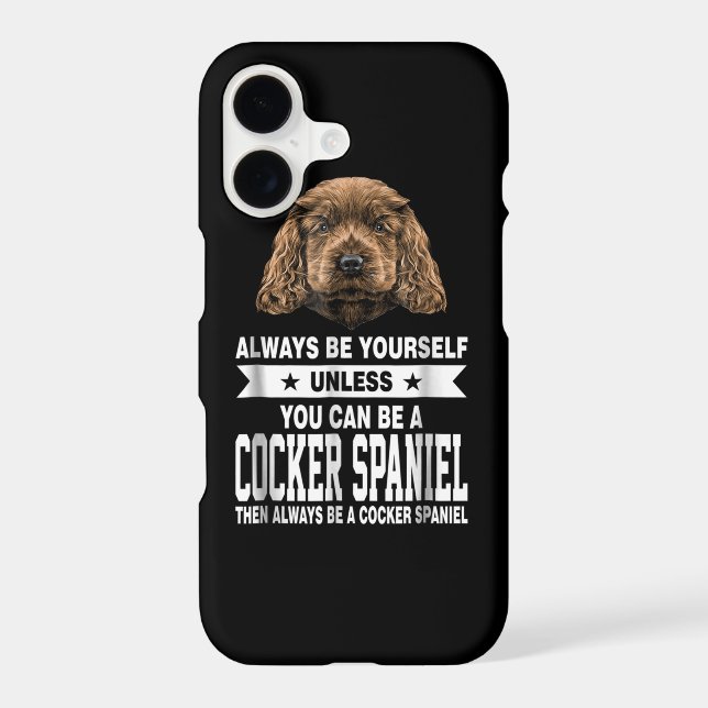 Cocker Gift | You Can Be A Cocker Spaniel (Back)